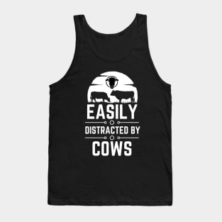 Easily Distracted by Cows - Humor Farming Saying Gift for Farm Animals Lovers Tank Top